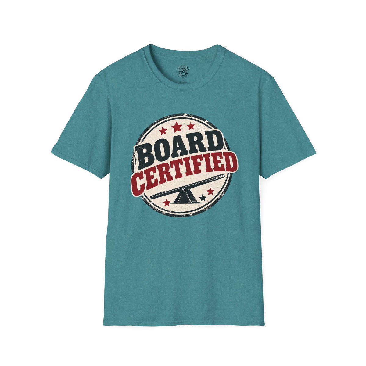 Board Certified Teeterboard Shirt