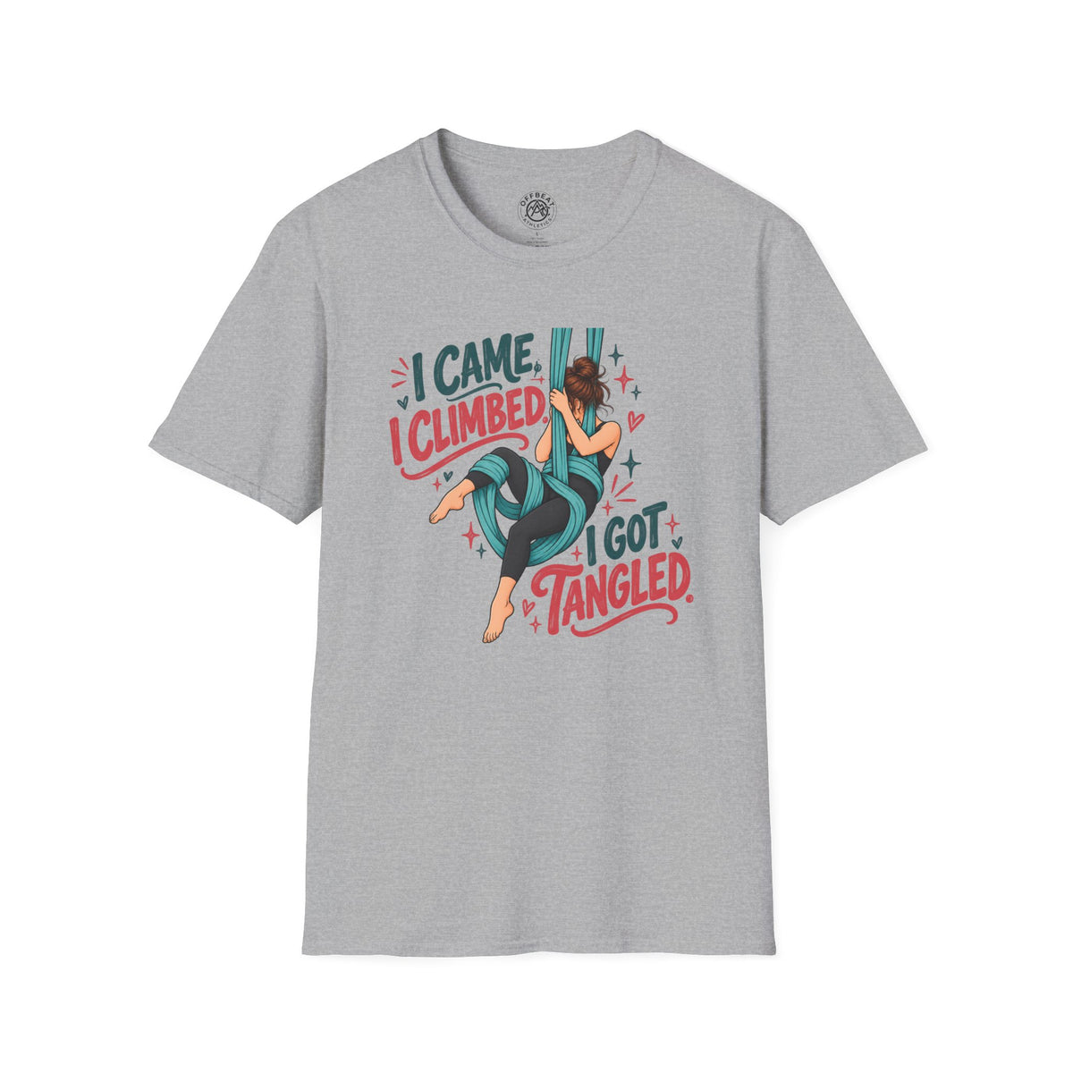 I Came, I Climbed, I Got Tangled Aerial Silks T-Shirt