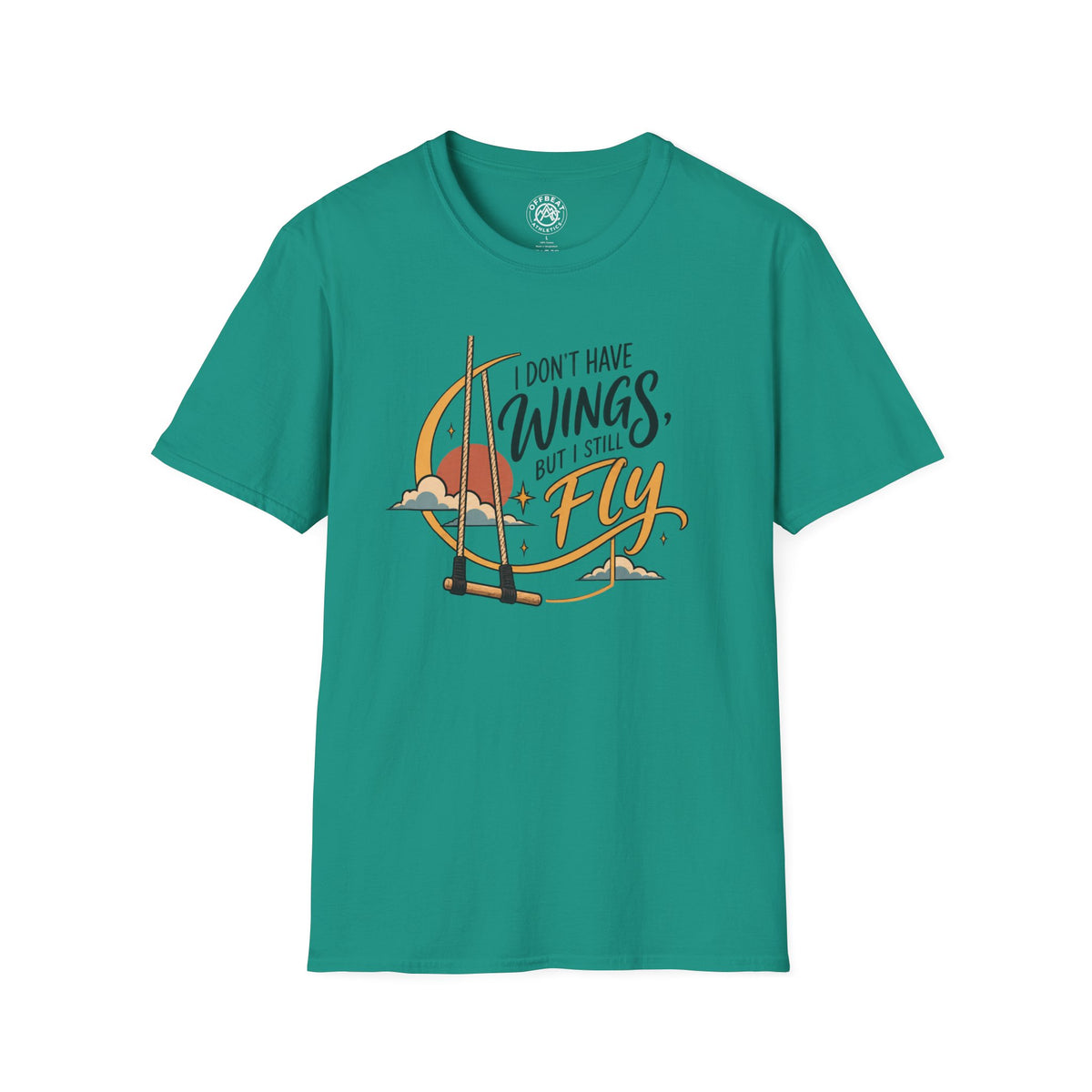 I Don't Have Wings, but I Still Fly Trapeze T-Shirt