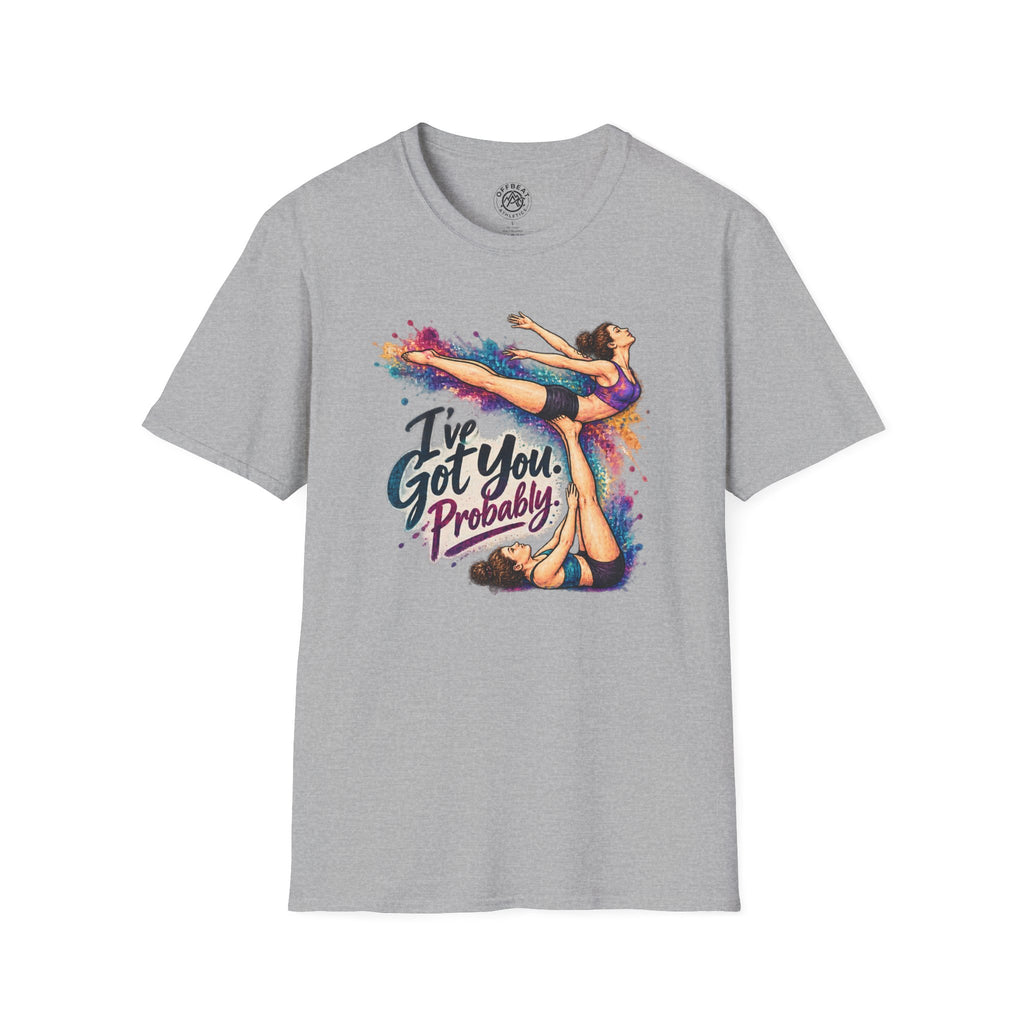 I've Got You. Probably. Risley Shirt