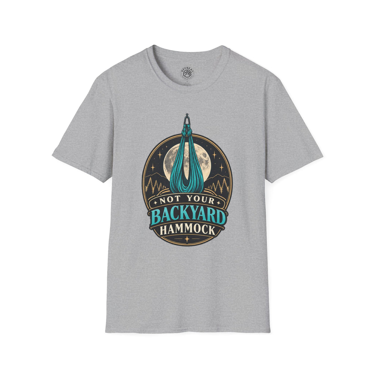 Not Your Backyard Hammock T-Shirt