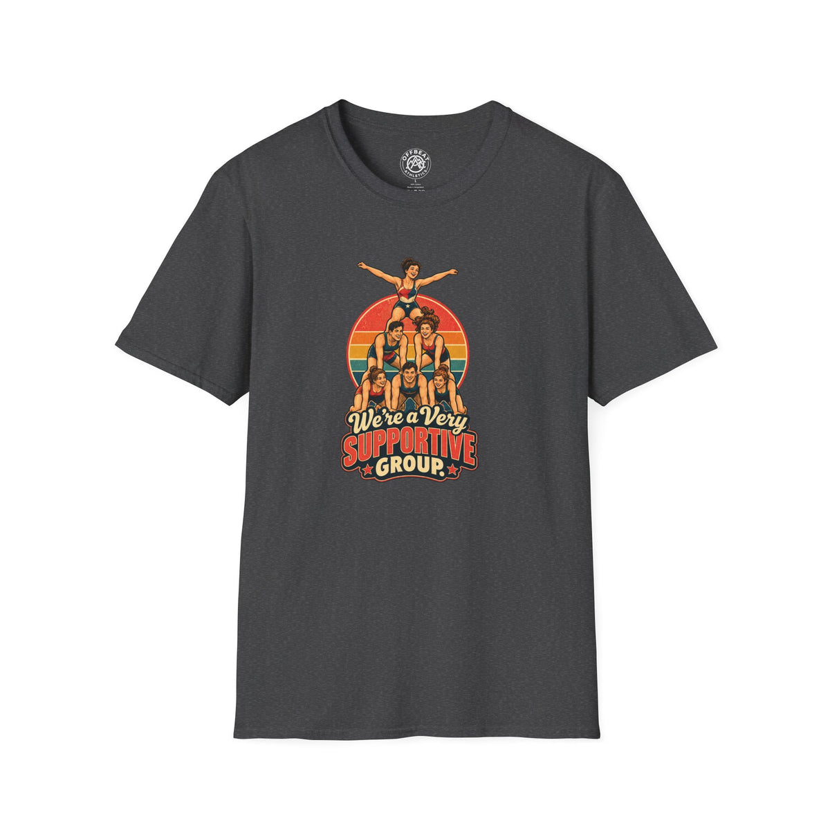 We're a Very Supportive Group Acro Shirt