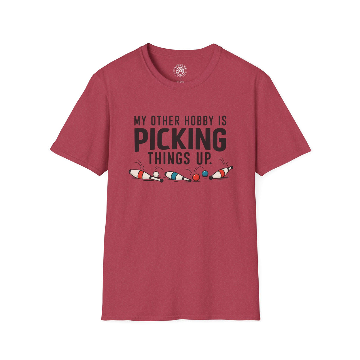 My Other Hobby is Picking Things Up Juggling Shirt