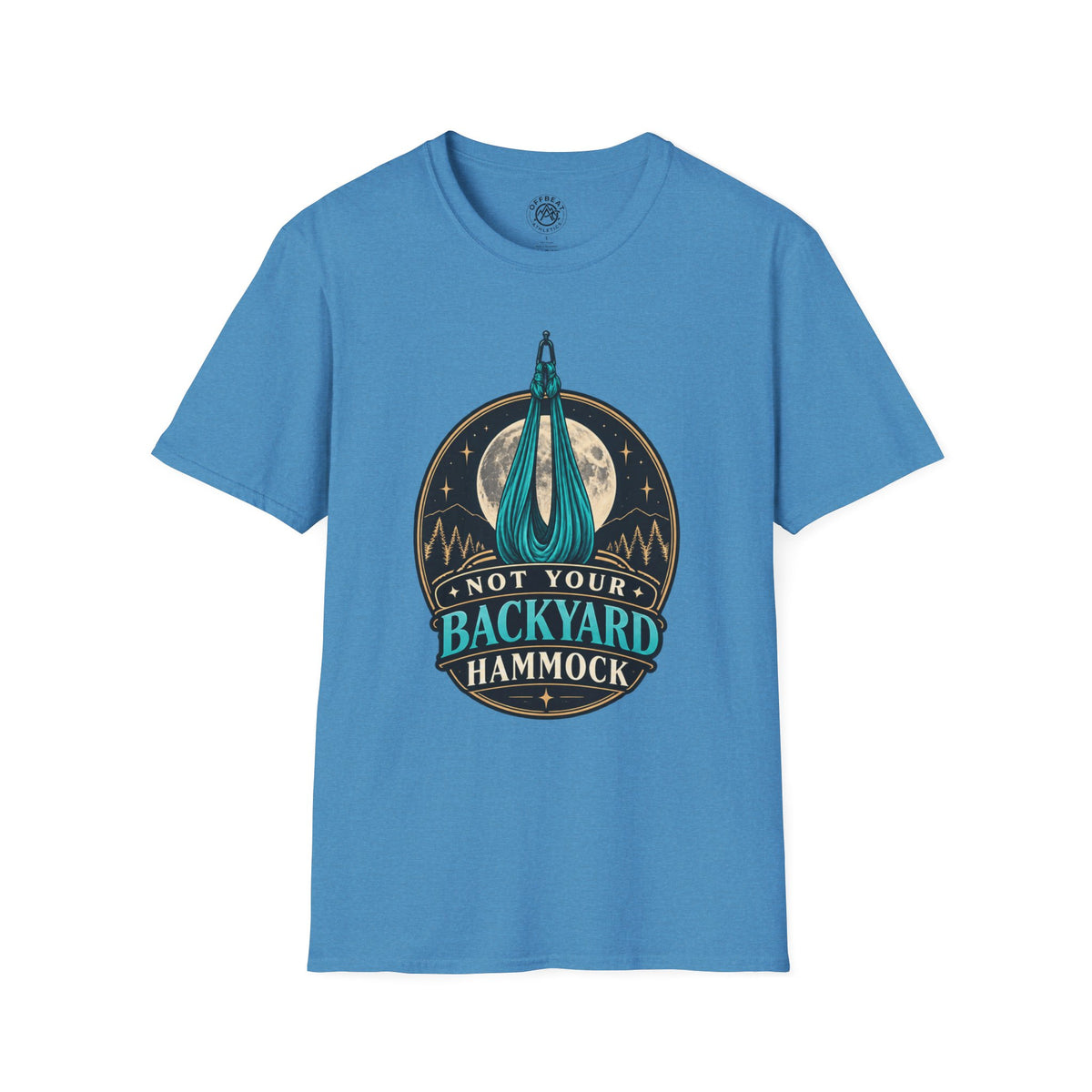 Not Your Backyard Hammock T-Shirt
