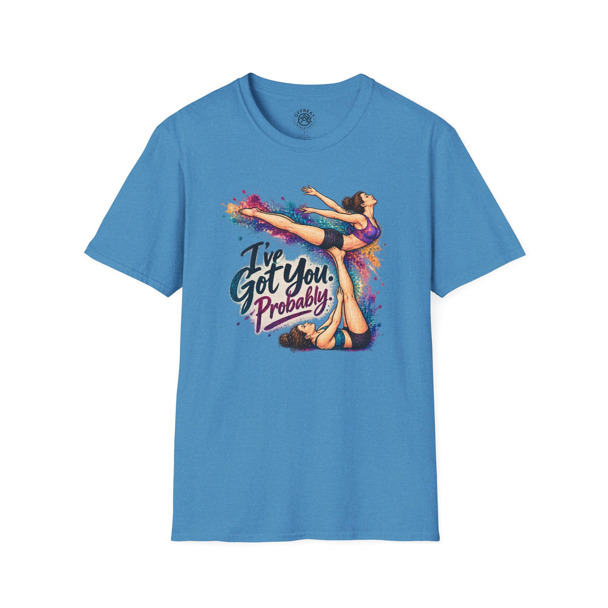 I've Got You. Probably. Risley Shirt