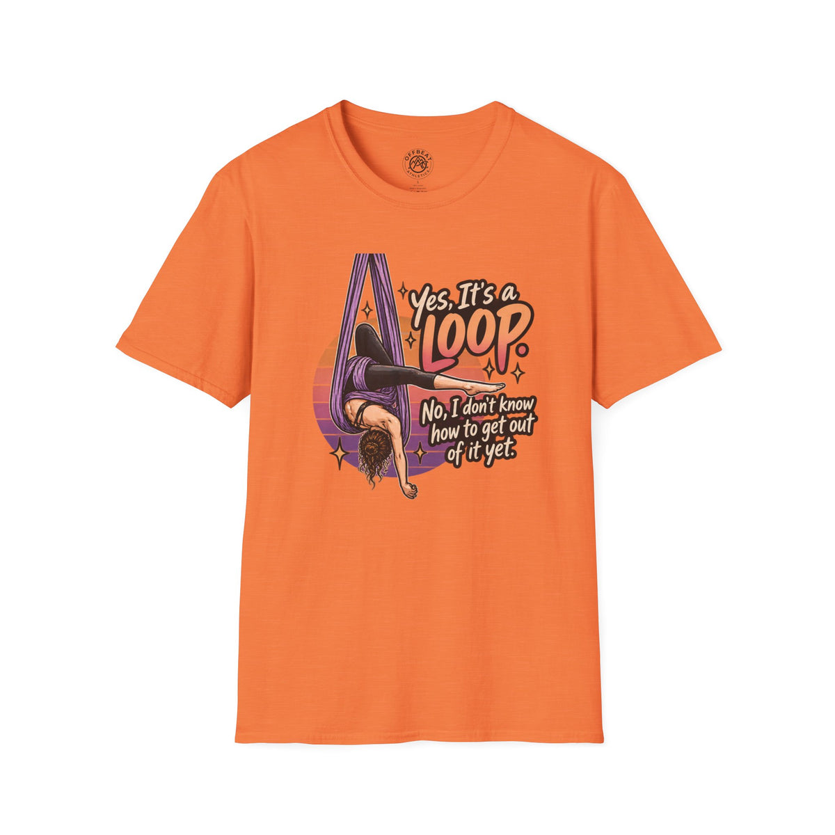 Yes, It's a Loop. No, I Don't Know How to Get Out of It Yet. | Aerial Hammock Shirt