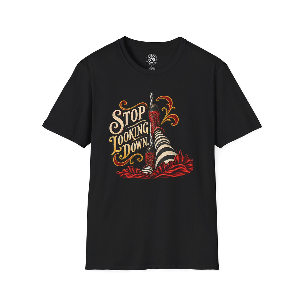 Stop Looking Down Wire T-Shirt
