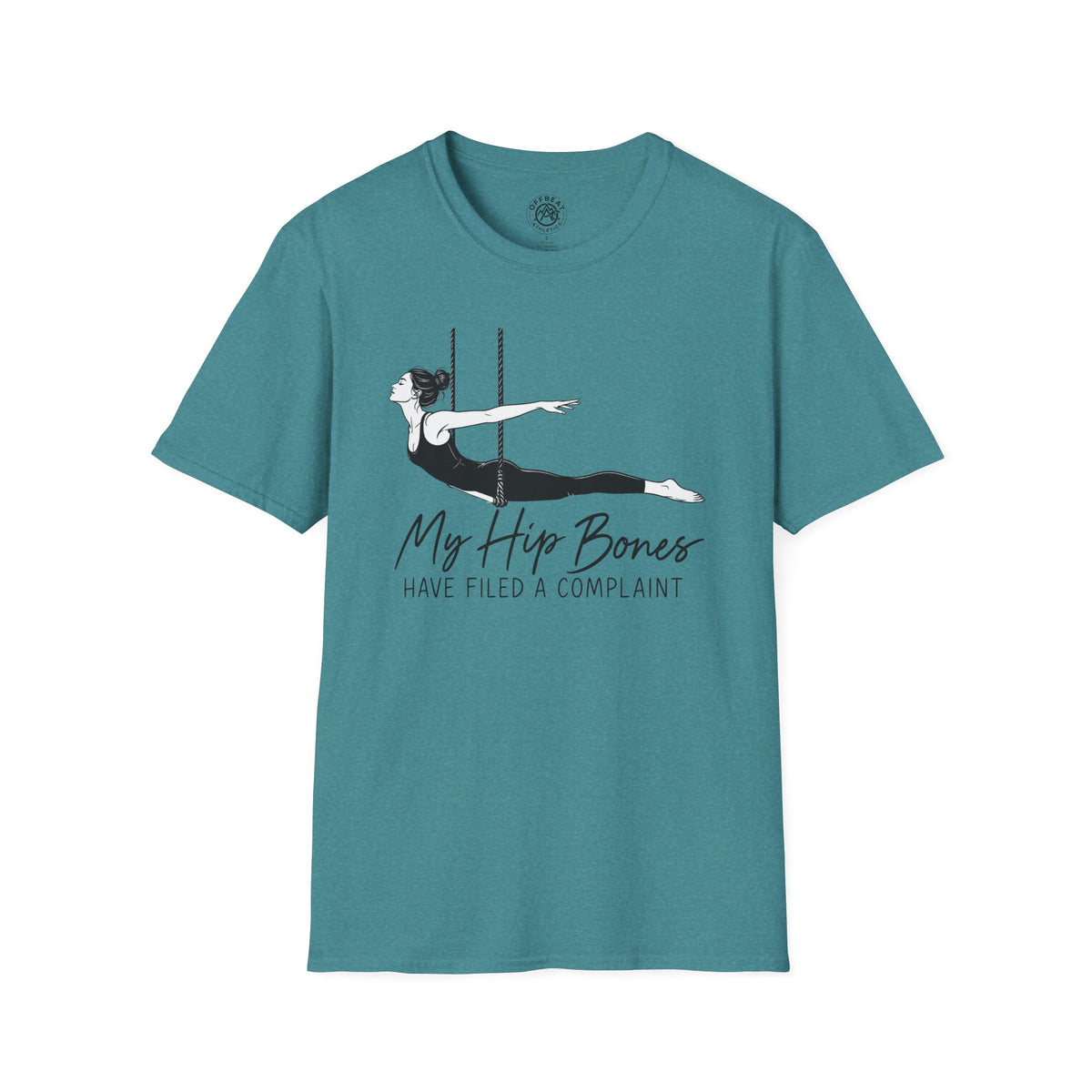 My Hipbones Have Filed a Complaint Trapeze T-Shirt