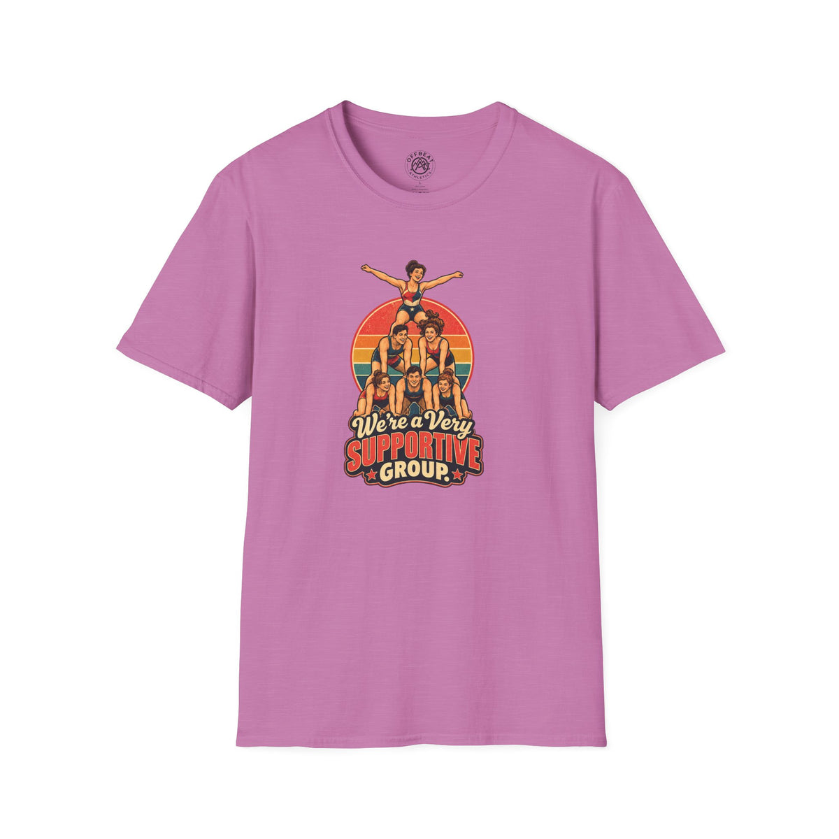 We're a Very Supportive Group Acro Shirt