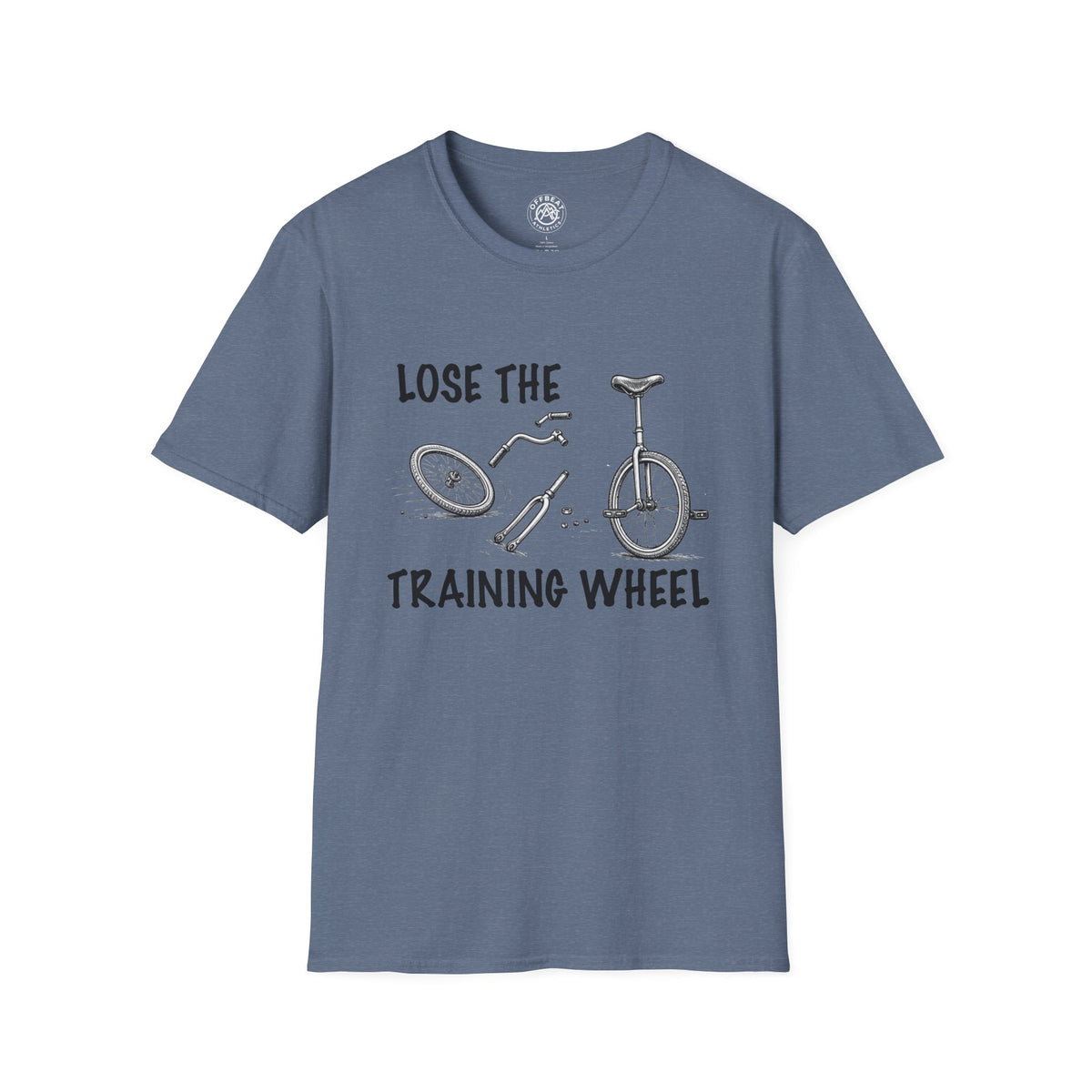 Lose the Training Wheel Unicycle T-Shirt