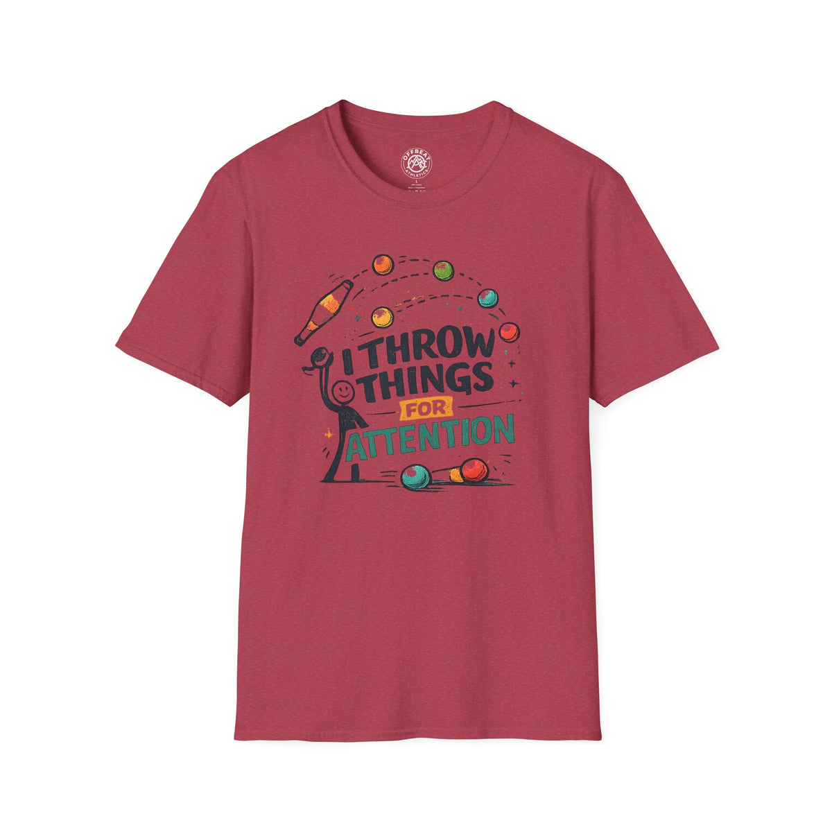 I Throw Things for Attention | Juggling Shirt