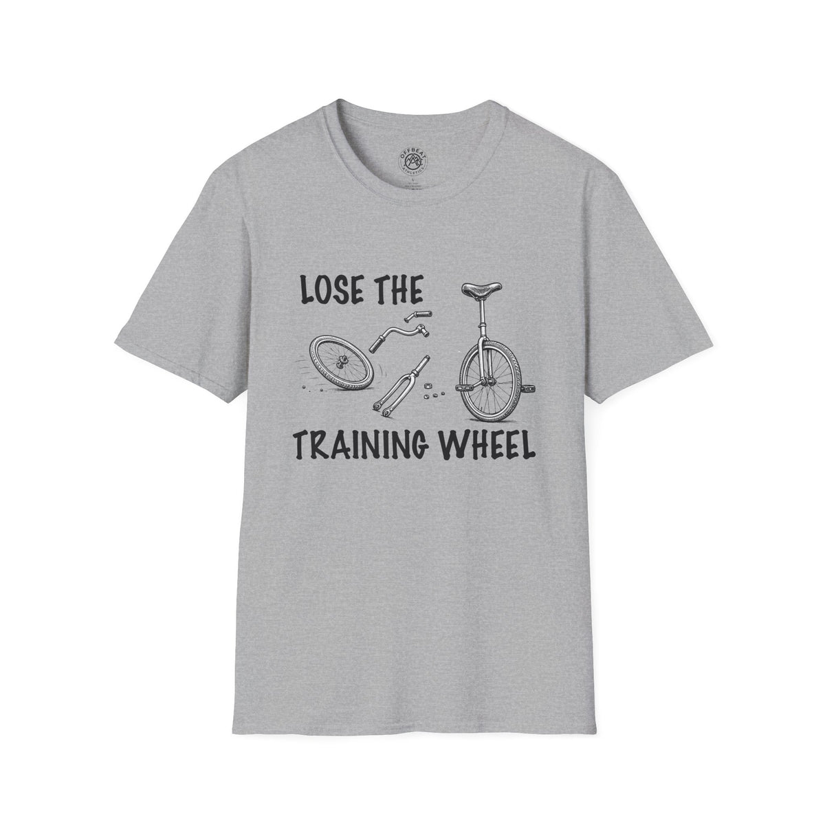 Lose the Training Wheel Unicycle T-Shirt