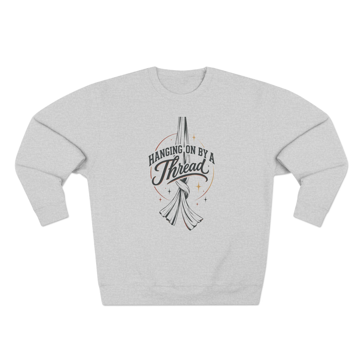 Hanging on by a Thread Aerial Silks Crewneck Sweatshirt