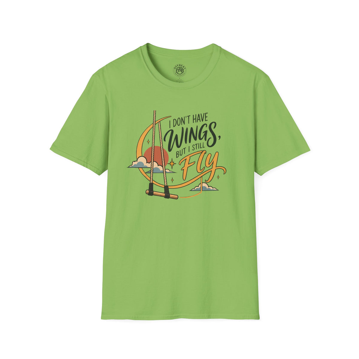 I Don't Have Wings, but I Still Fly Trapeze T-Shirt