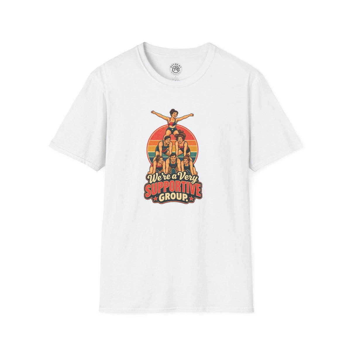 We're a Very Supportive Group Acro Shirt