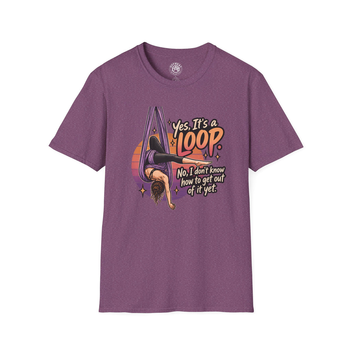Yes, It's a Loop. No, I Don't Know How to Get Out of It Yet. | Aerial Hammock Shirt