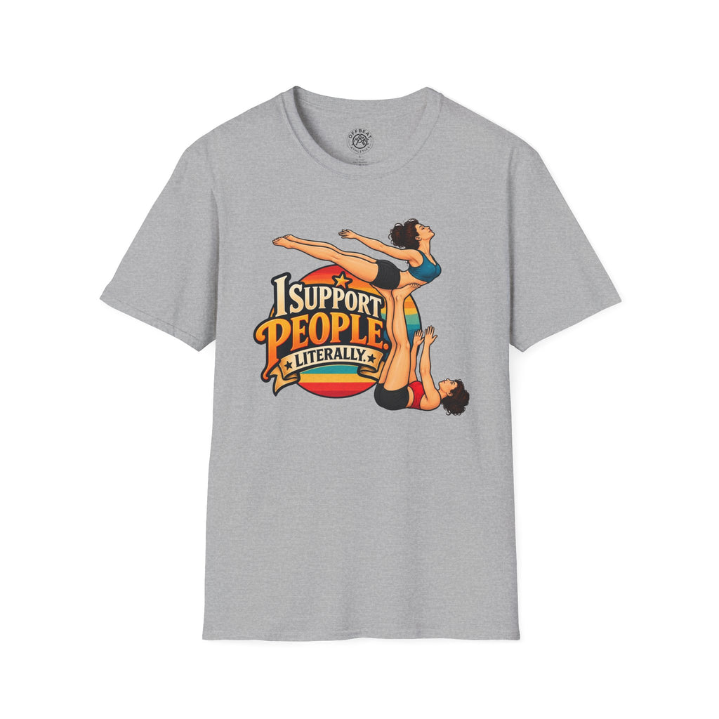 I Support People. Literally Risley Shirt