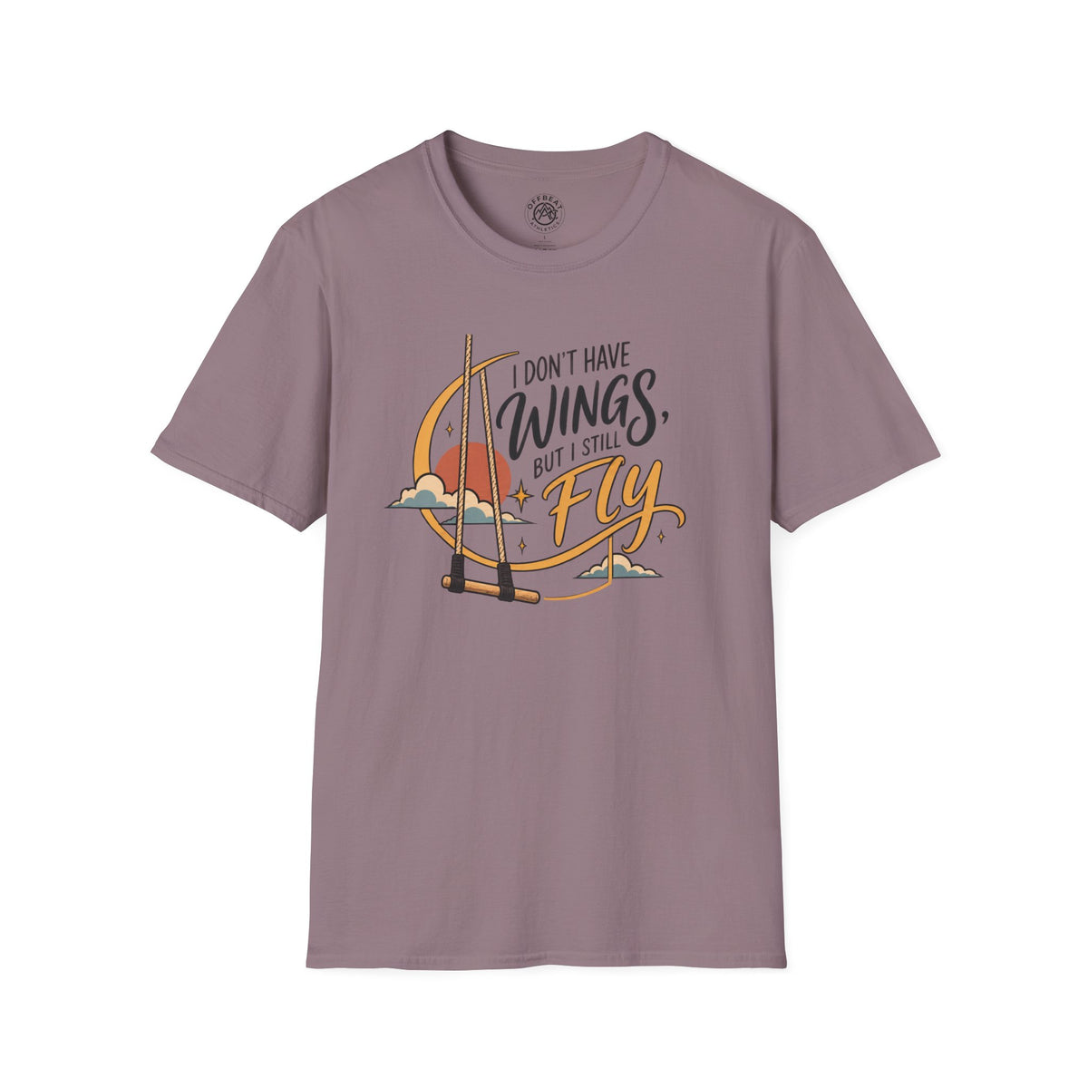 I Don't Have Wings, but I Still Fly Trapeze T-Shirt