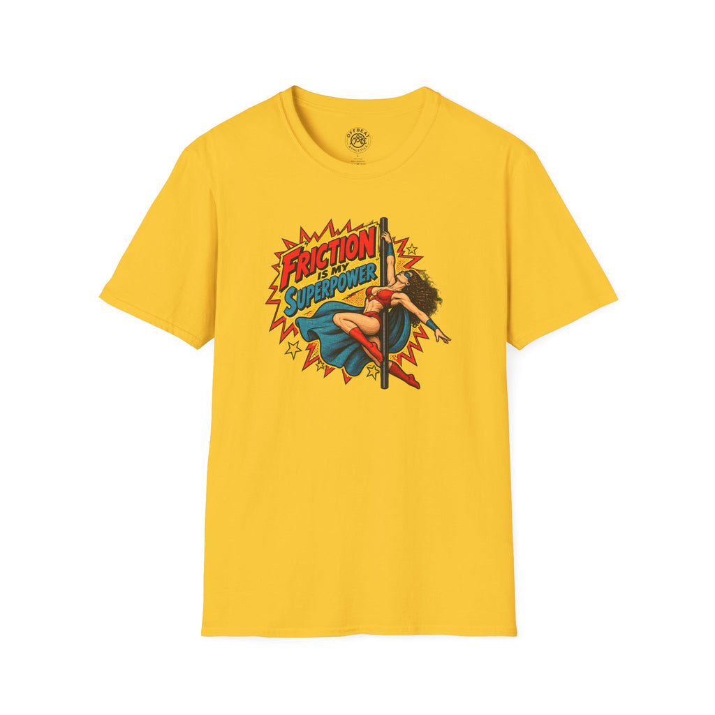Friction is My Superpower Female Pole T-Shirt