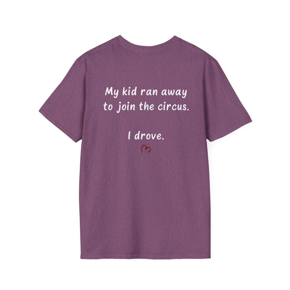 Circus Parent T-Shirt — Heart Script Tee for Family Fans