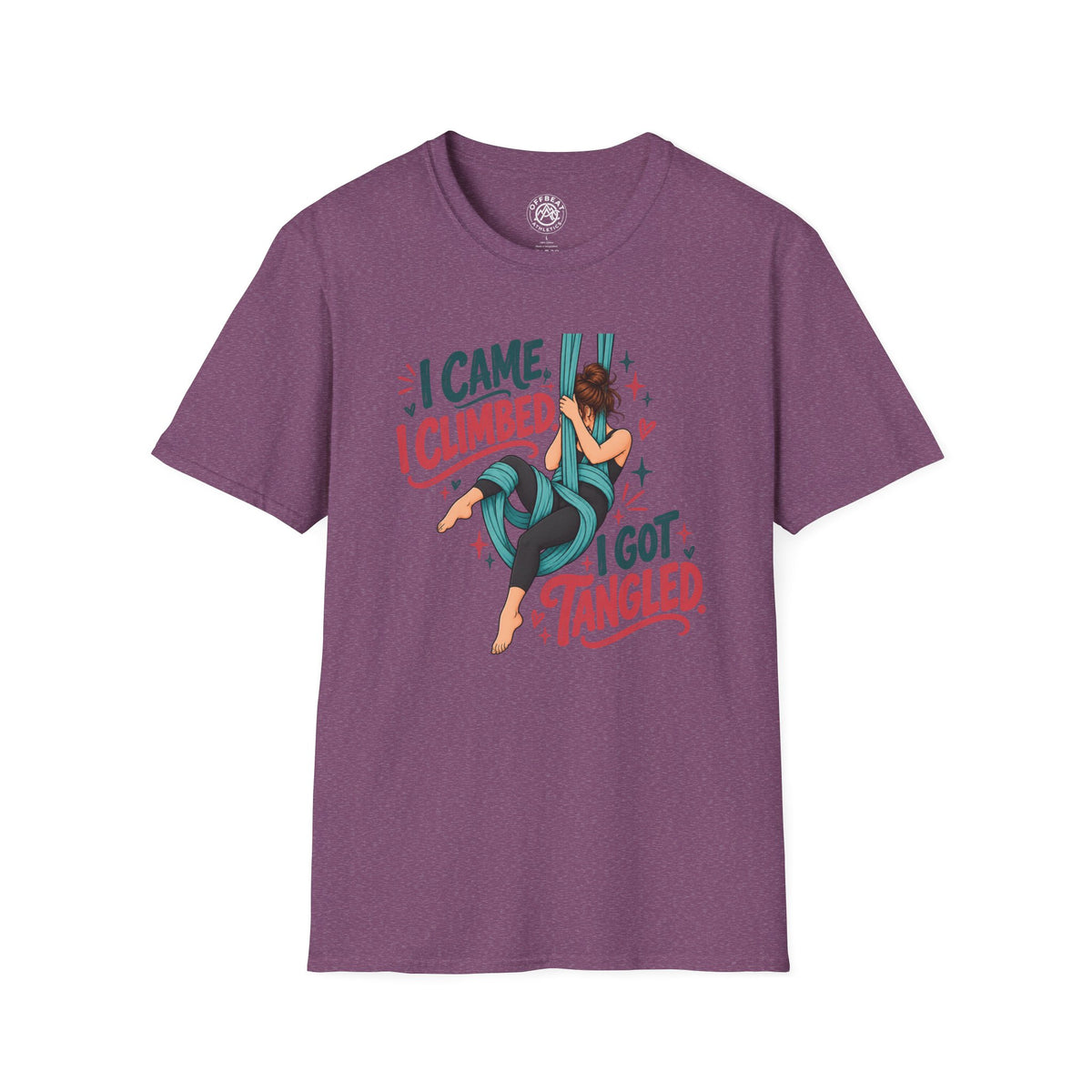 I Came, I Climbed, I Got Tangled Aerial Silks T-Shirt