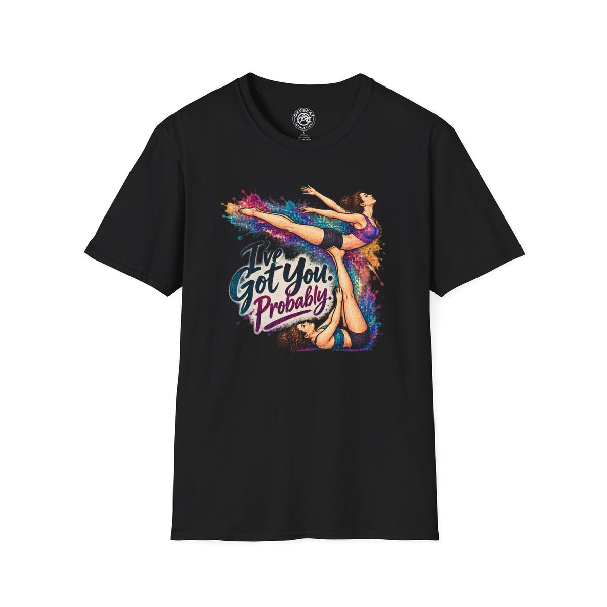 I've Got You. Probably. Risley Shirt