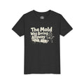 Youth Tee — The Mold Was Boring Anyway