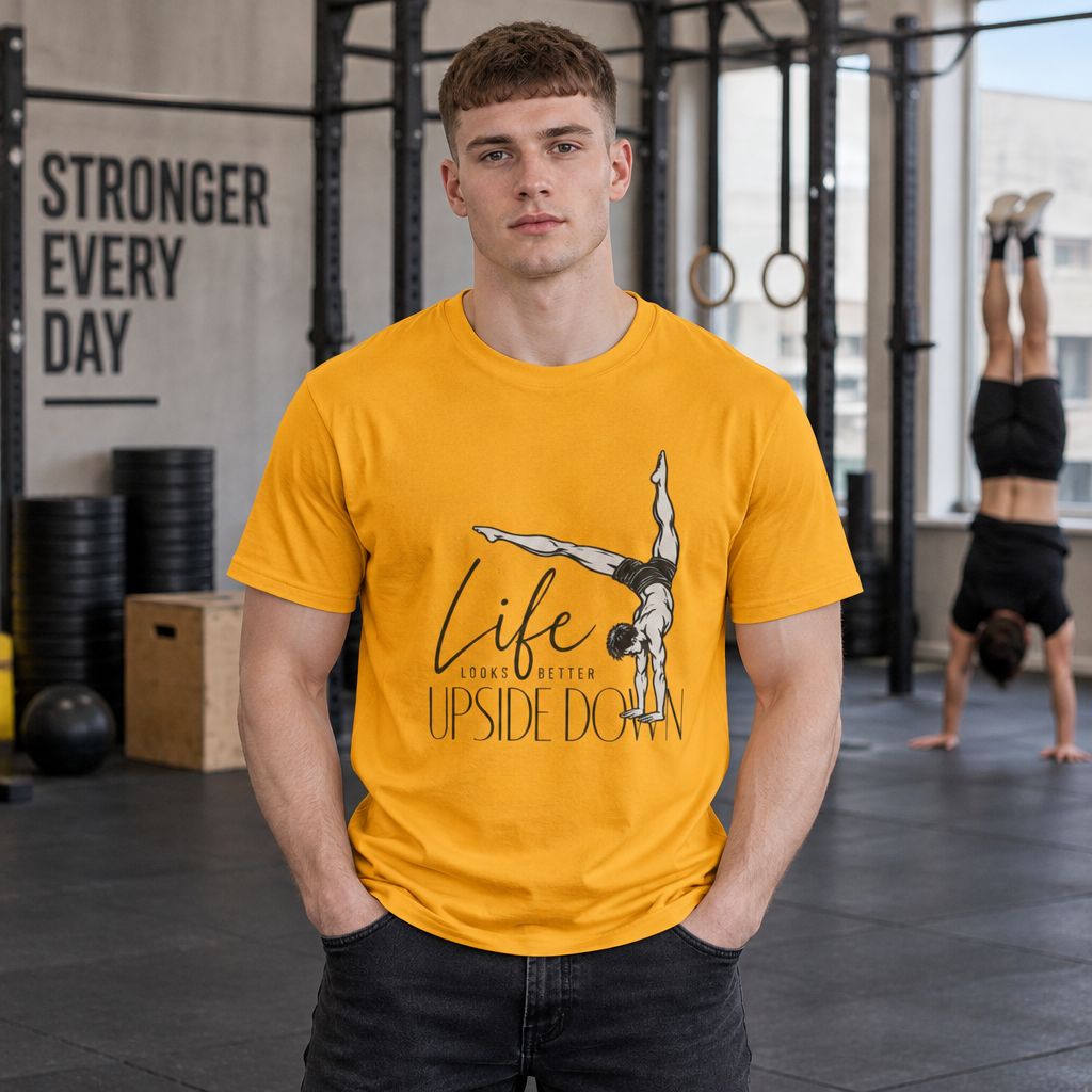 Life Looks Better Upside Down Masculine Handbalancer T-Shirt