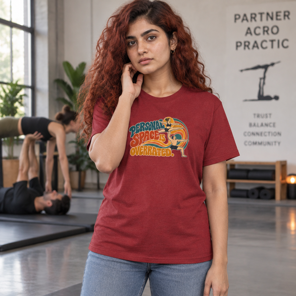 Personal Space is Overrated Acro Shirt