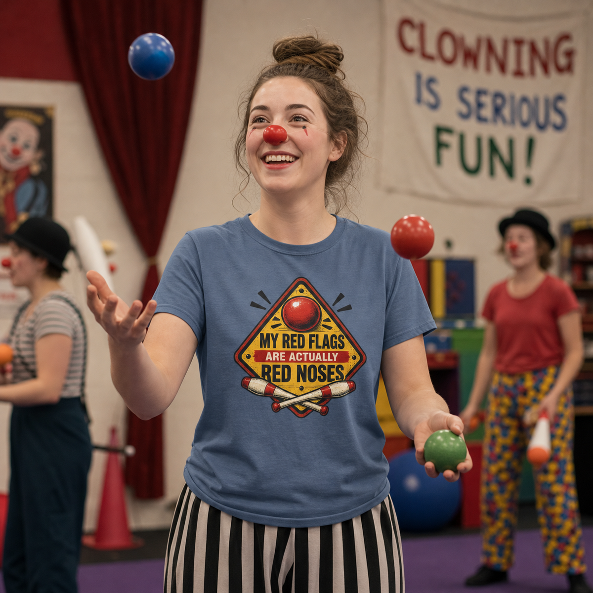 My Red Flags Are Actually Red Noses Clown T-Shirt