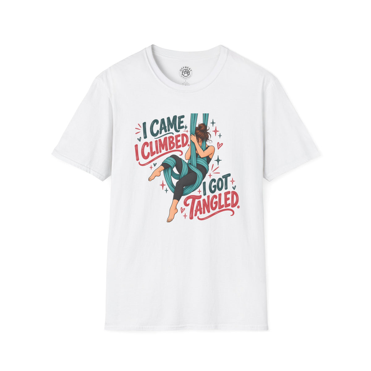 I Came, I Climbed, I Got Tangled Aerial Silks T-Shirt