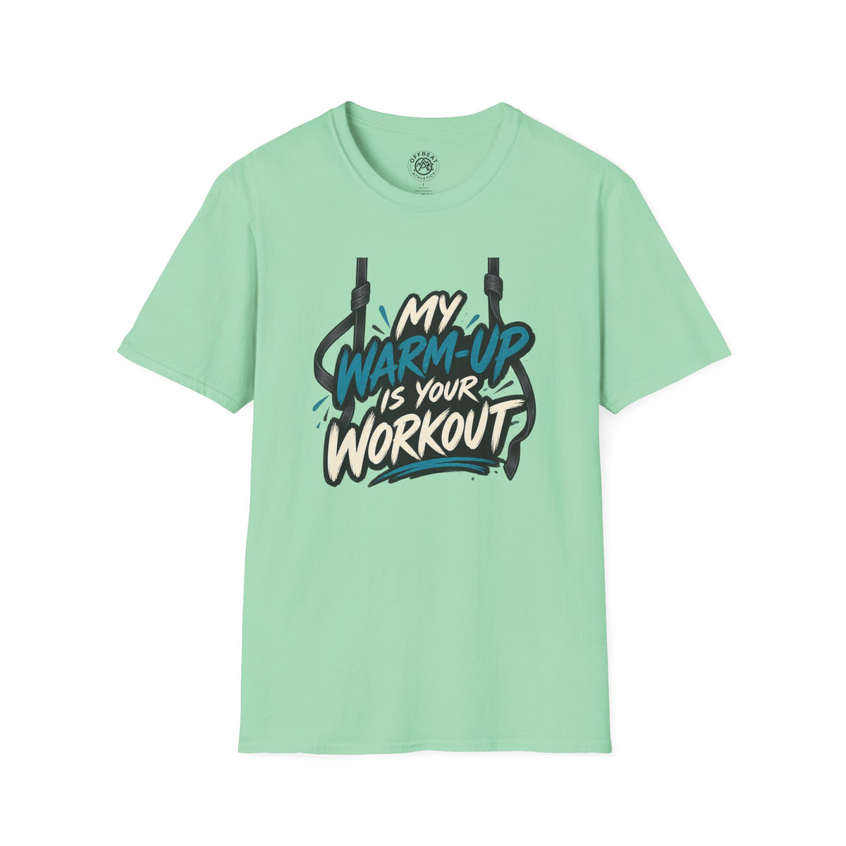 My Warm-Up is Your Workout Aerial Straps Shirt