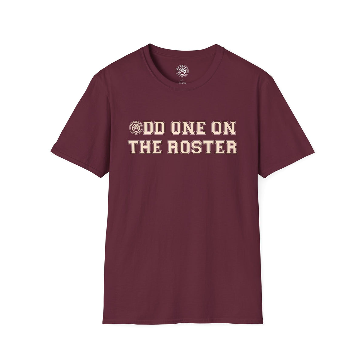 Odd One On The Roster T-Shirt — Funny Statement Tee