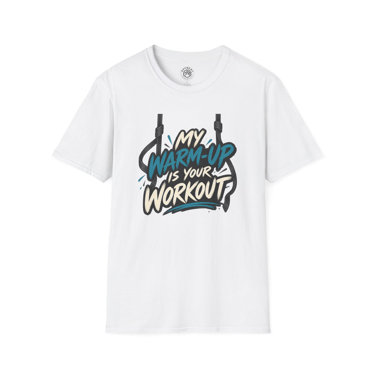 My Warm-Up is Your Workout Aerial Straps Shirt