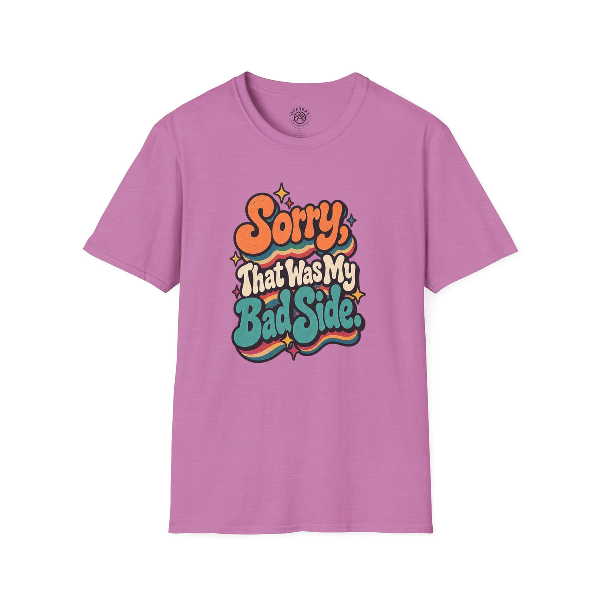 Sorry, That Was My Bad Side Text Risley Shirt