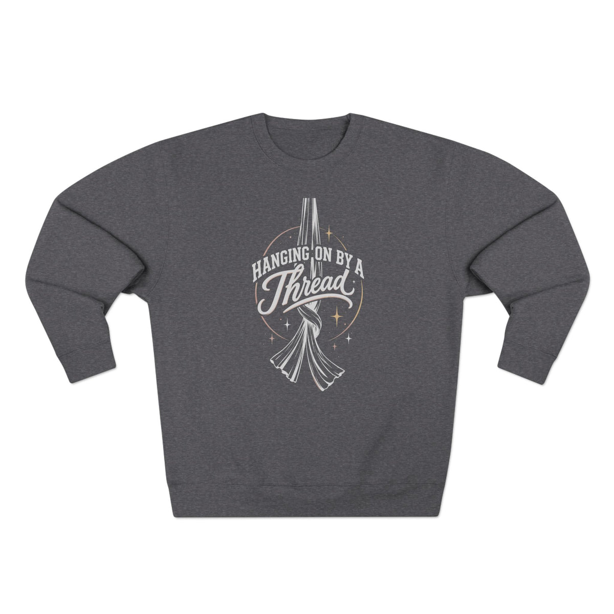 Hanging on by a Thread Aerial Silks Crewneck Sweatshirt