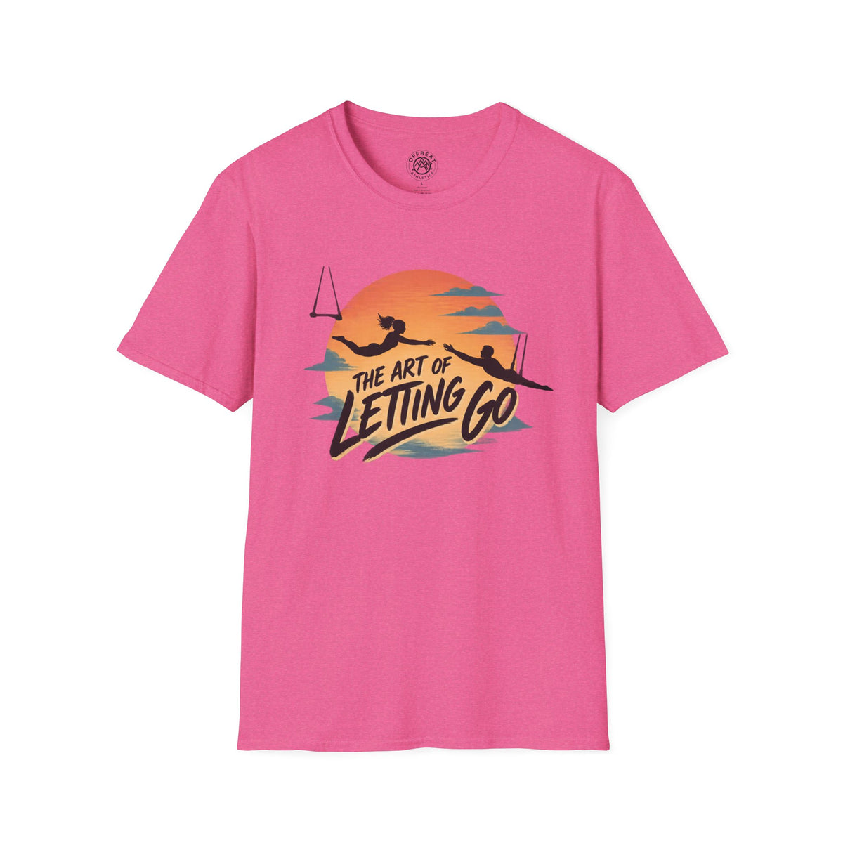 The Art of Letting Go Flying Trapeze T-Shirt
