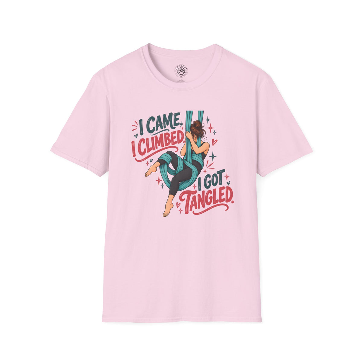 I Came, I Climbed, I Got Tangled Aerial Silks T-Shirt