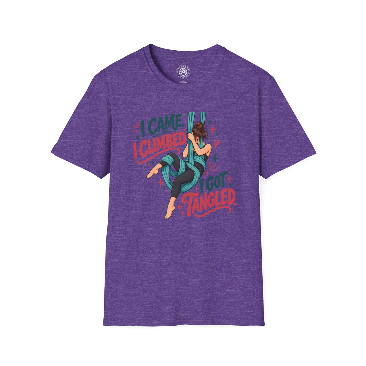 I Came, I Climbed, I Got Tangled Aerial Silks T-Shirt