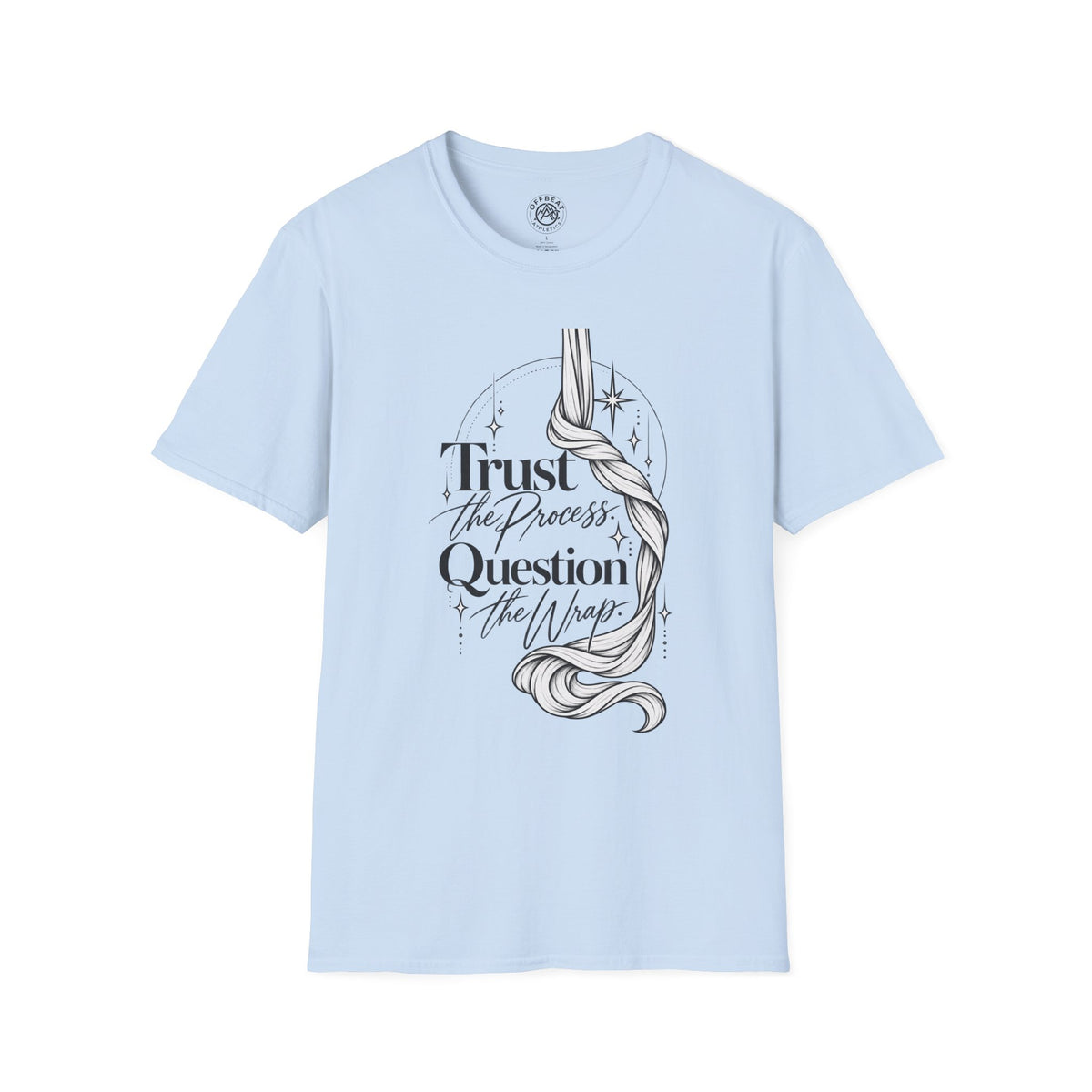 Trust the Process Question the Wrap Narrative T-Shirt