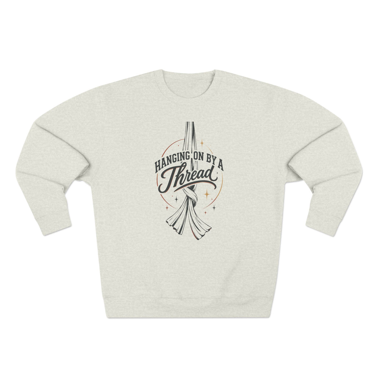 Hanging on by a Thread Aerial Silks Crewneck Sweatshirt
