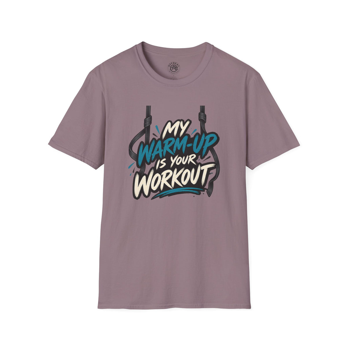 My Warm-Up is Your Workout Aerial Straps Shirt