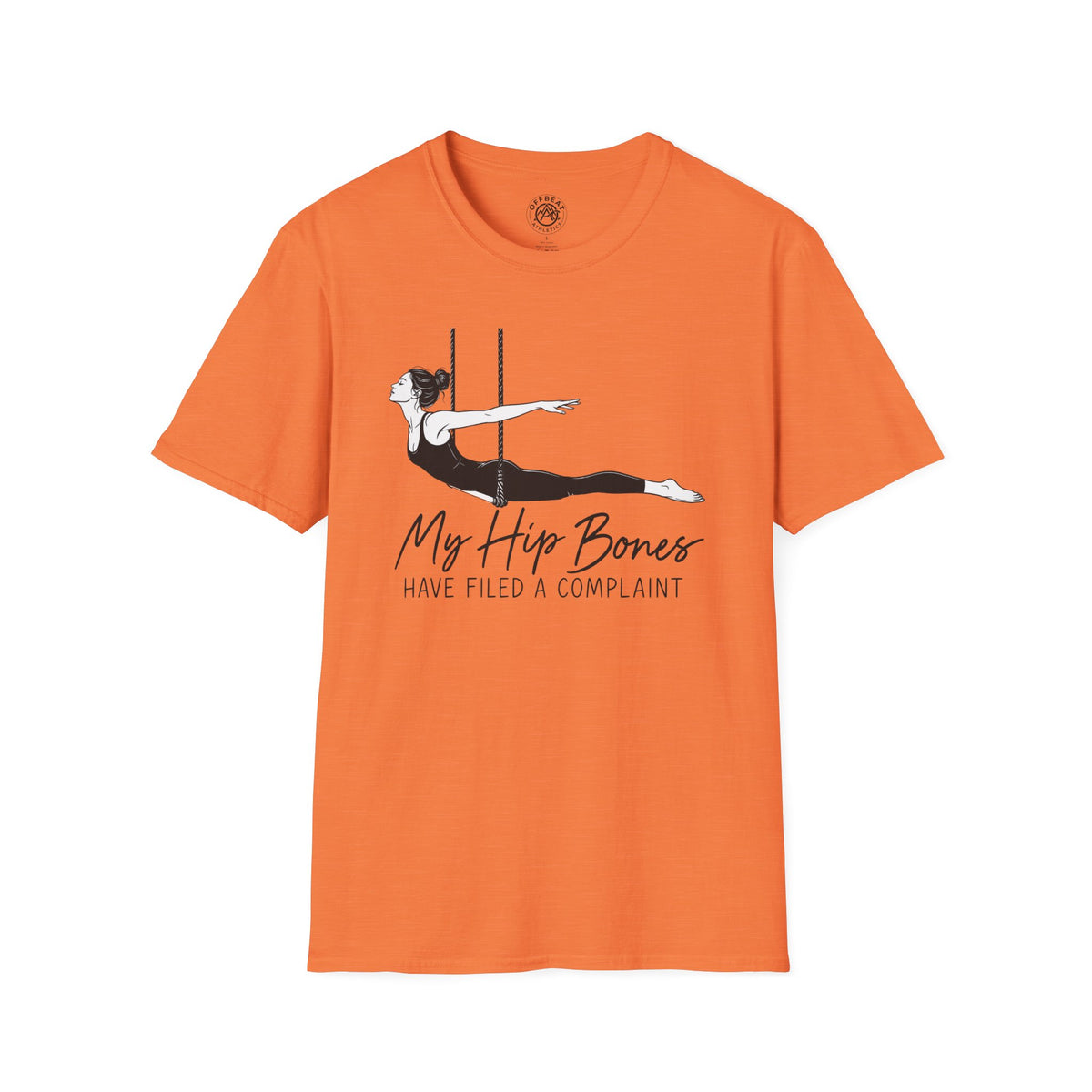 My Hipbones Have Filed a Complaint Trapeze T-Shirt