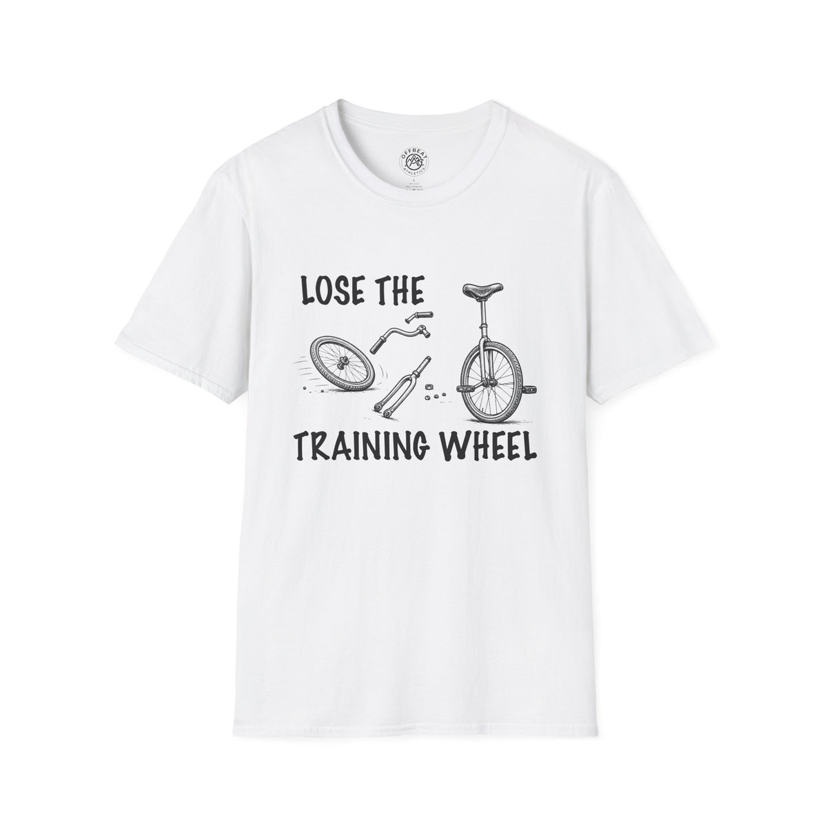 Lose the Training Wheel Unicycle T-Shirt