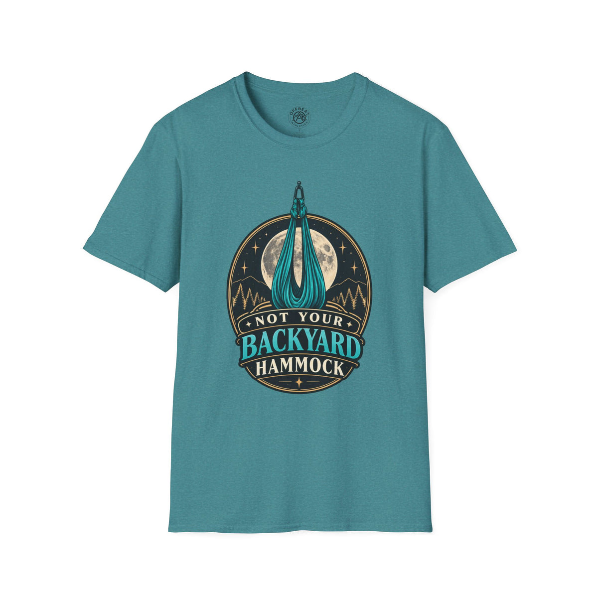 Not Your Backyard Hammock T-Shirt