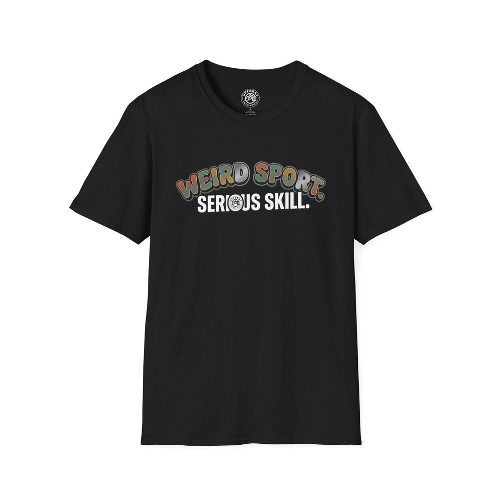 T-Shirt — "Weird Sport. Serious Skill." Retro Tee