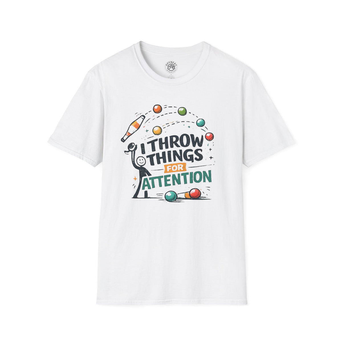 I Throw Things for Attention | Juggling Shirt