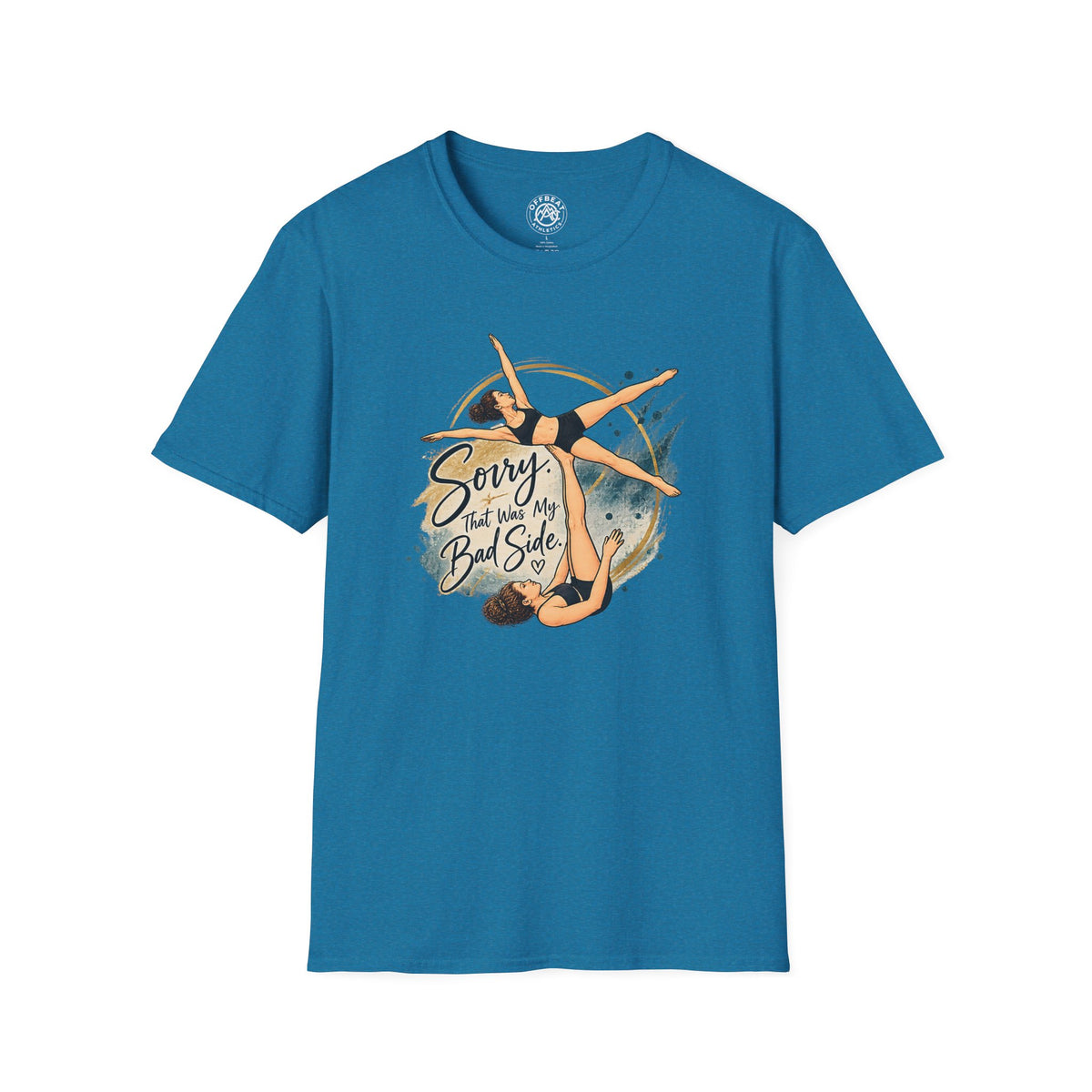 Sorry, That Was My Bad Side Risley Shirt