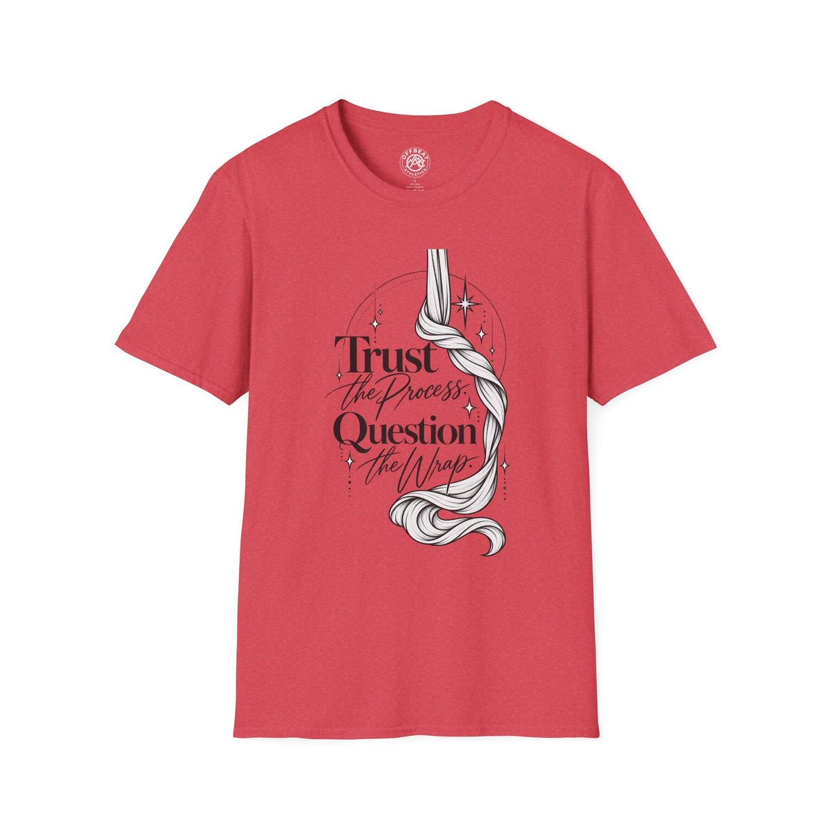 Trust the Process Question the Wrap Narrative T-Shirt