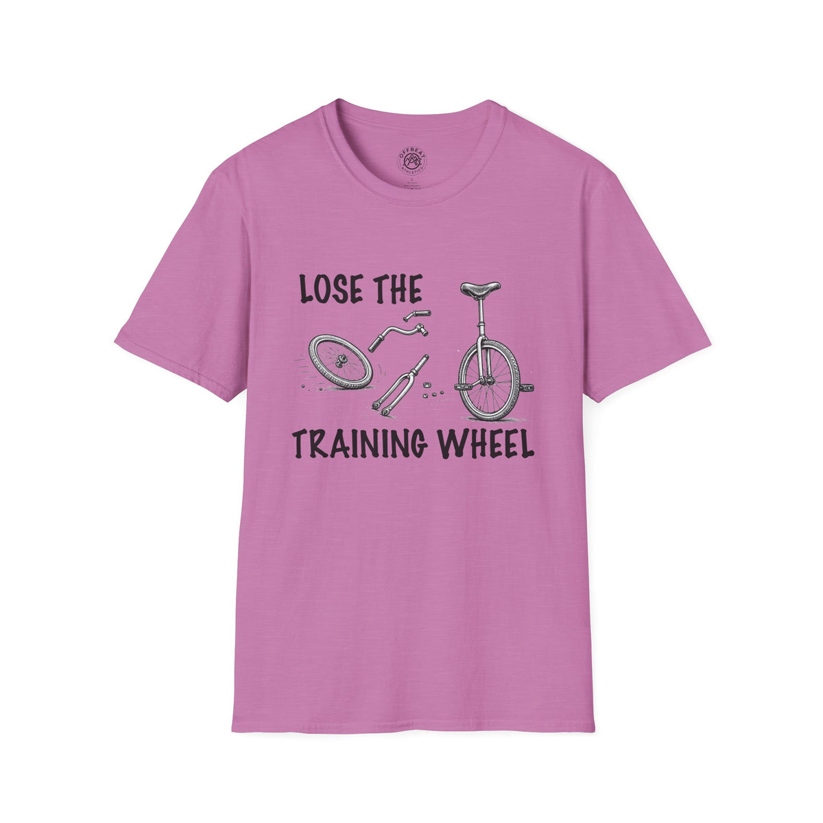 Lose the Training Wheel Unicycle T-Shirt